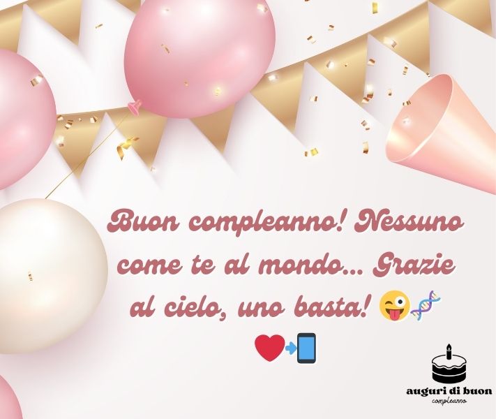 Auguri di Buon Compleanno Divertenti Gratis per WhatsApp